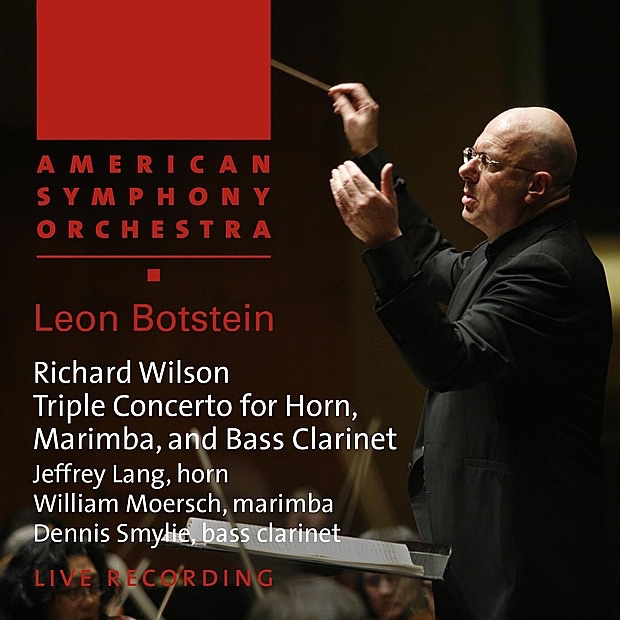 Wilson: Triple Concerto for Horn, Marimba and Bass Clarinet by American Symphony Orchestra, Leon Botstein, Jeffrey Lang, William Moersch & Dennis Smylie album cover