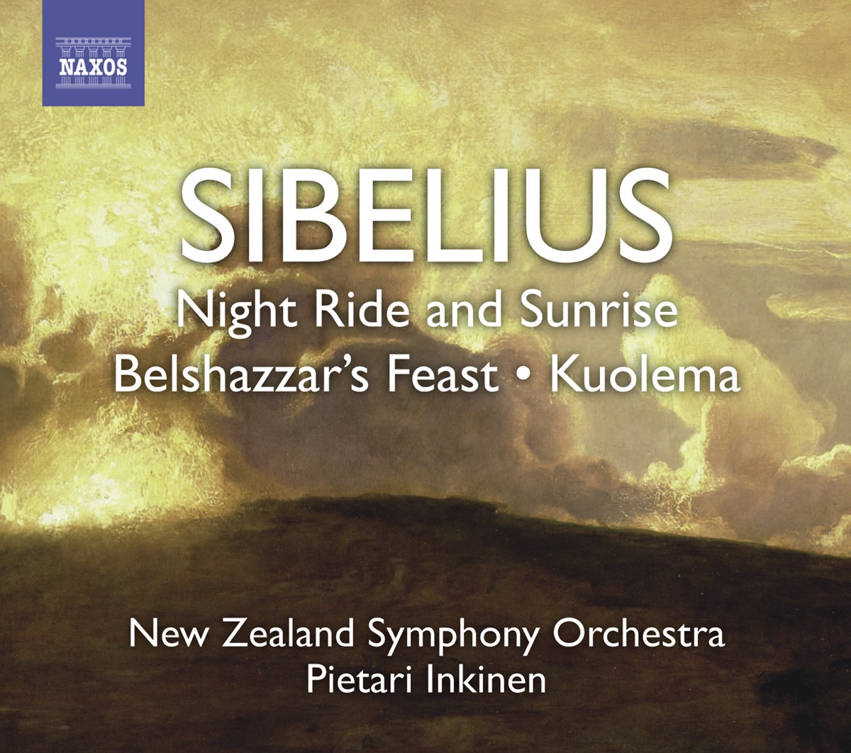 Sibelius: Night Ride and Sunrise, Belshazaar's Feast Suite, Pan and Echo by Pietari Inkinen & New Zealand Symphony Orchestra album cover