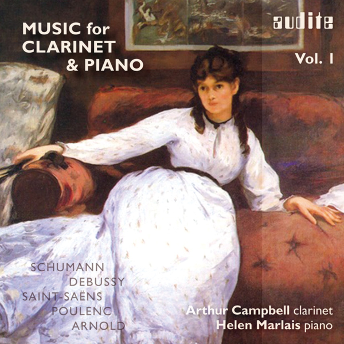 Works for Clarinet and Piano by Schumann, Debussy, Saint-Saëns, Poulenc and Arnold by Arthur Campbell & Helen Marlais album cover