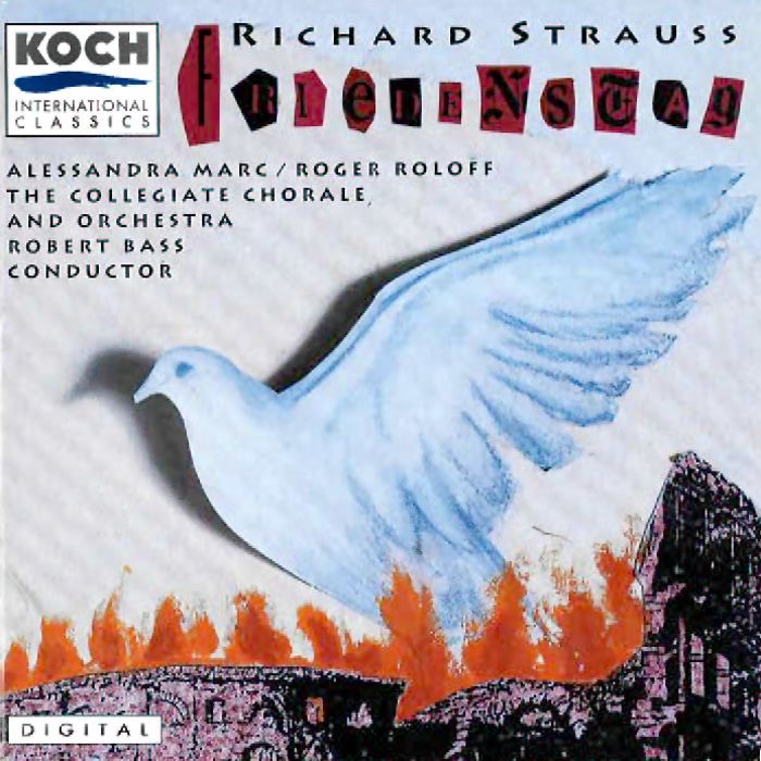 Strauss: Friedenstag by The Collegiate Chorale, Robert Bass & The Collegiate Orchestra album cover