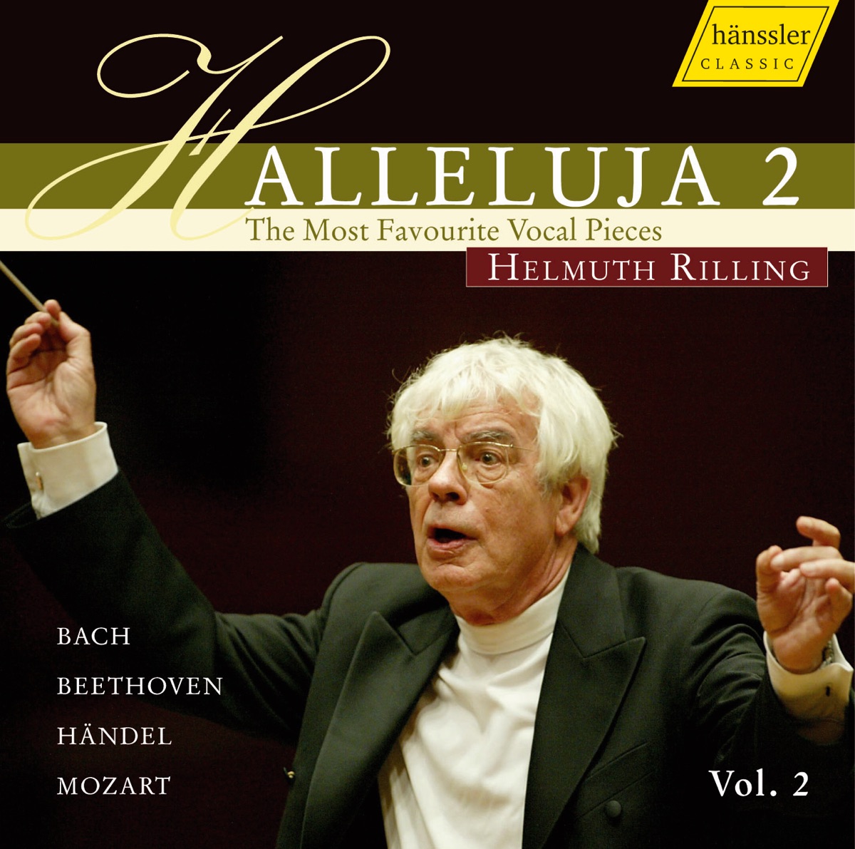 Halleluja 2 by Christoph Genz, Andreas Schmidt, Sibylla Rubens, Yvonne Naef, Gächinger Kantorei Stuttgart, Helmuth Rilling, Stuttgart Bach Collegium, Oregon Bach Festival Choir, Oregon Bach Festival Orchestra, Marcus Ullmann, Klaus Häger, Donna Brown, Claudia Schubert, Arleen Auger, Gabriele Schreckenbach, Philippe Huttenlocher, Lutz-Michael Harder, Württemberg Chamber Orchestra Heilbronn, Franz-Josef Selig, Marlis Petersen, Lothar Odinius, Anke Vondung, Stella Doufexis, Christian Gerhaher, Letizia Scherrer, Katalin Halmai, Daniela Sindram, Diana Damrau, Juliane Banse, Markus Marquardt, Christiane Oelze, Birgit Remmert, Bach Collegium Berlin, Roxana Constantinescu, Maximilian Schmitt, Michael Nagy, Ingeborg Danz, Scot Weir, Michael Volle, Monica Groop, James Taylor, Michael Schade, Thomas Quasthoff, Matthias Goerne, Christine Schafer & Gilles Cachemaille album cover