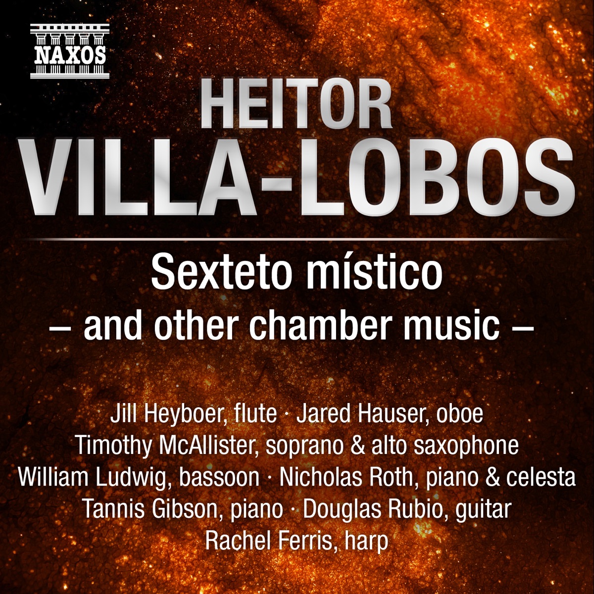 Villa-Lobos: Sexteto místico and other chamber music by Tannis Gibson, Timothy McAllister, Nicholas Roth, Jared Hauser, Rachel Ferris, William Ludwig, Douglas Rubio & Jill Heyboer album cover