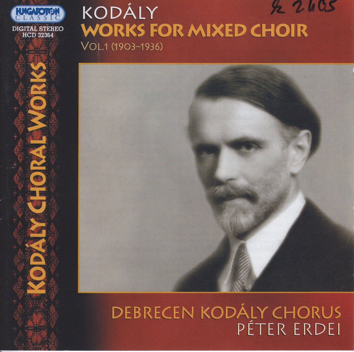 Kodály: Works for Mixed Choir Vol.1 (1903-1936) by Debrecen Kodály Chorus & Péter Erdei album cover