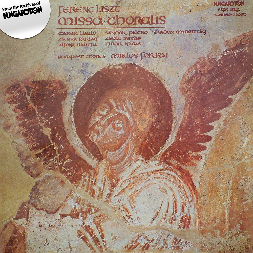 Missa Choralis by Budapest Chorus, Sándor Margittay, Sándor Palcsó, Alfonz Bartha, Zsolt Bende, Miklós Forrai, Tibor Nádas, Zsuzsa Barlay & Margit László album cover
