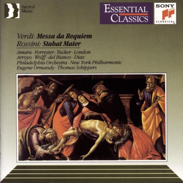 Verdi: Requiem - Rossini: Stabat Mater by The Philadelphia Orchestra, Eugene Ormandy, George London, Martina Arroyo, Tito del Bianco, Westminster Choir, Lucine Amara, Abraham Kaplan, Camerata Singers, Justino Diaz, Richard Tucker, Beverly Wolff, Thomas Schippers, Maureen Forrester & New York Philharmonic album cover