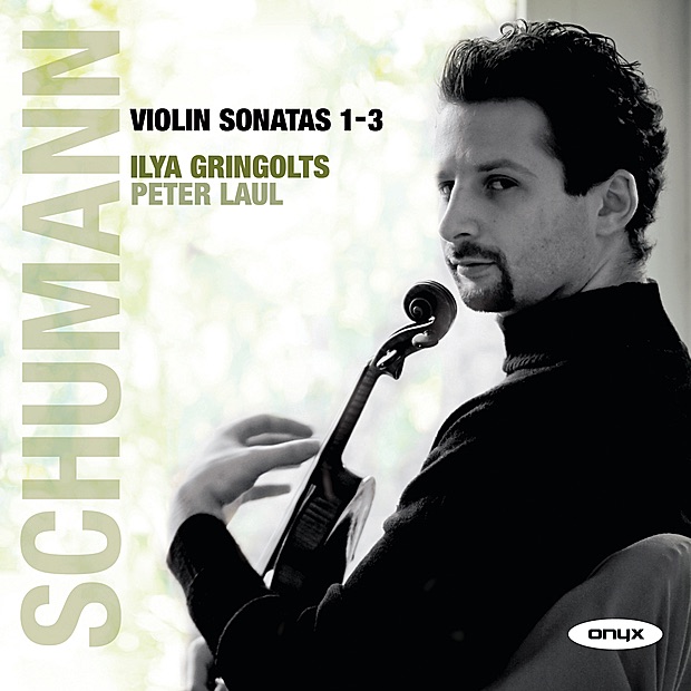 Schumann: Violin Sonatas 1-3 by Ilya Gringolts & Peter Laul album cover