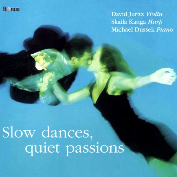 Slow Dances, Quiet Passions by David Juritz, Michael Dussek & Skaila Kanga album cover
