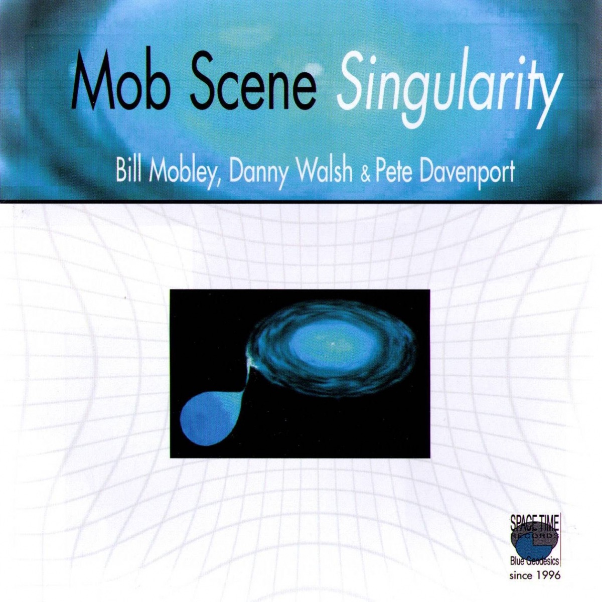 Mob Scene Singularity by Bill Mobley album cover