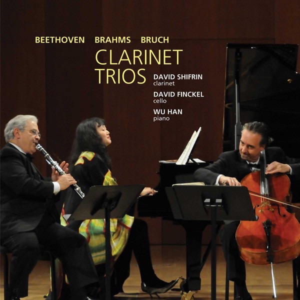 Clarinet Trios by Wu Han, David Finckel & David Shifrin album cover