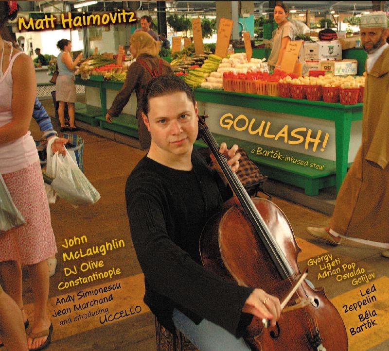 Goulash! by Matt Haimovitz album cover