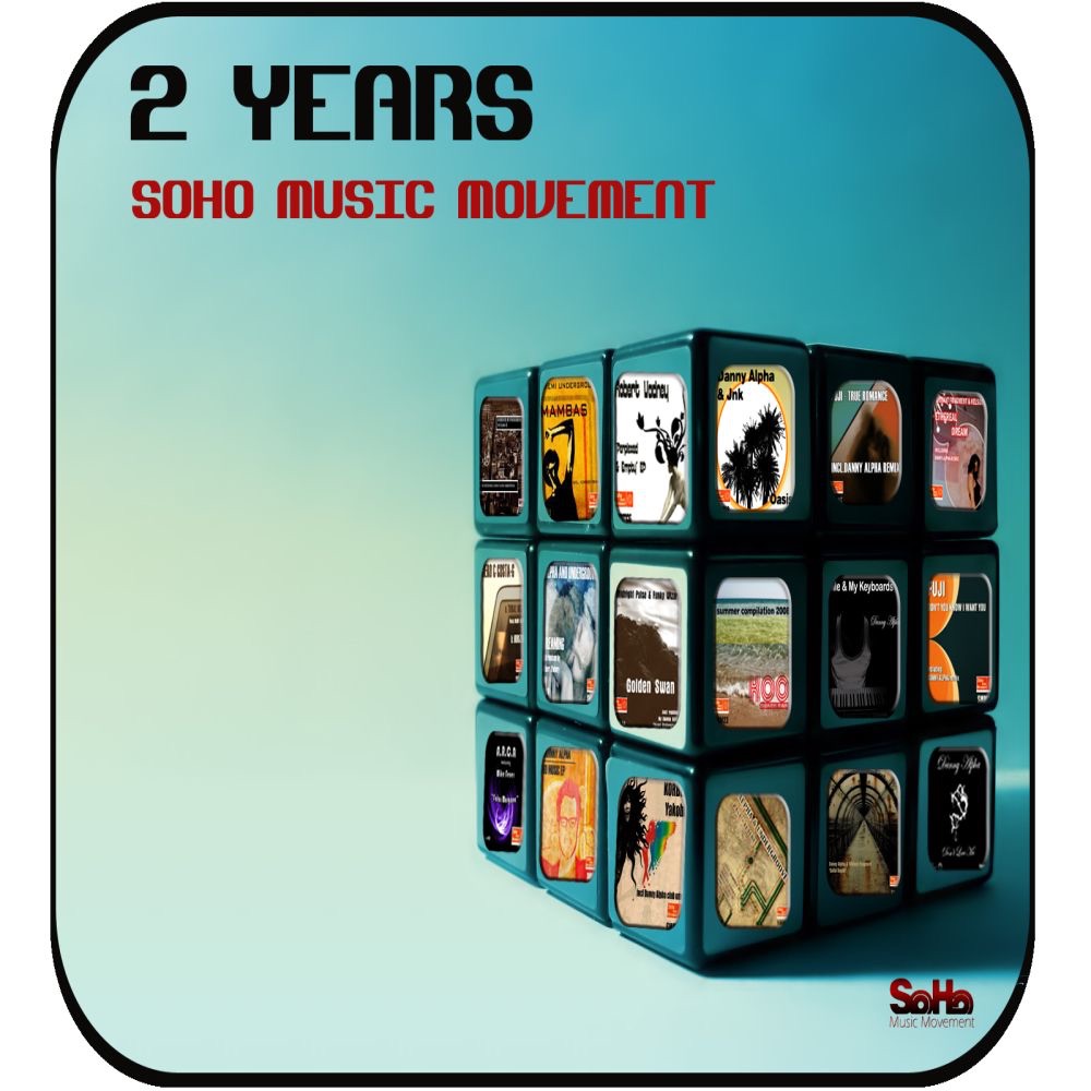 2 Years Soho Music Movement by A.R.C.A, Alex Santer, Ammo For Fire, Basil O'Glue, Coda, Danny Alpha, Dio S, Elias Kazais, JNK, Korbee, Kosmas Epsilon, Nikko.Z, Pink Pig, The Farmer, Robert Vadney & Themi Undergroove album cover