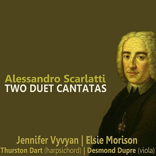 Scarlatti: Two Duet Cantatas by Jennifer Vyvyan, Elsie Morison, Thurston Dart & Desmond Dupré album cover