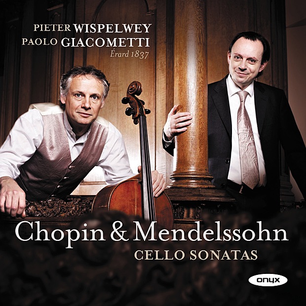 Mendelssohn & Chopin: Cello Sonatas by Pieter Wispelwey & Paolo Giacometti album cover