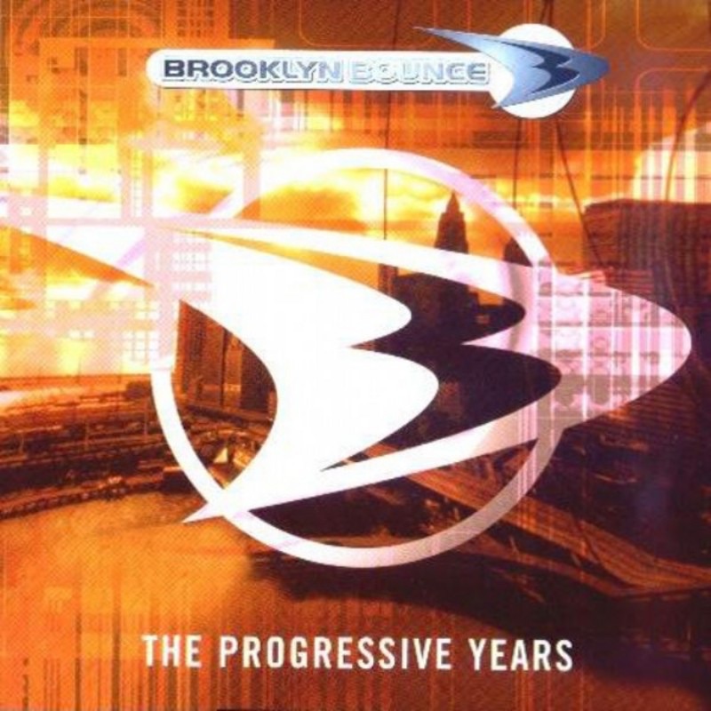 The Progressive Years by Brooklyn Bounce album cover