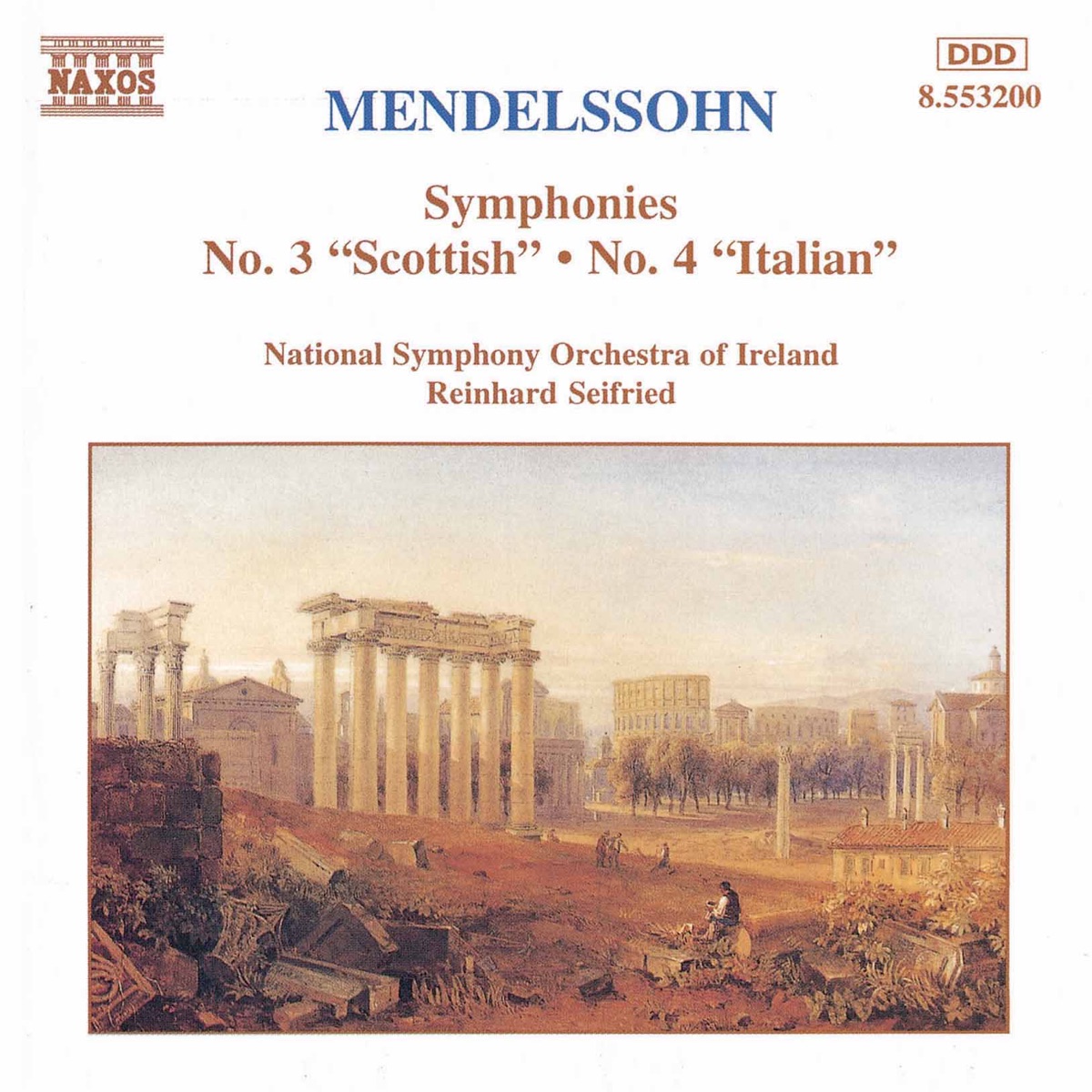 Mendelssohn: Symphonies No. 3 and 4 by Reinhard Seifried & RTÉ National Symphony Orchestra album cover