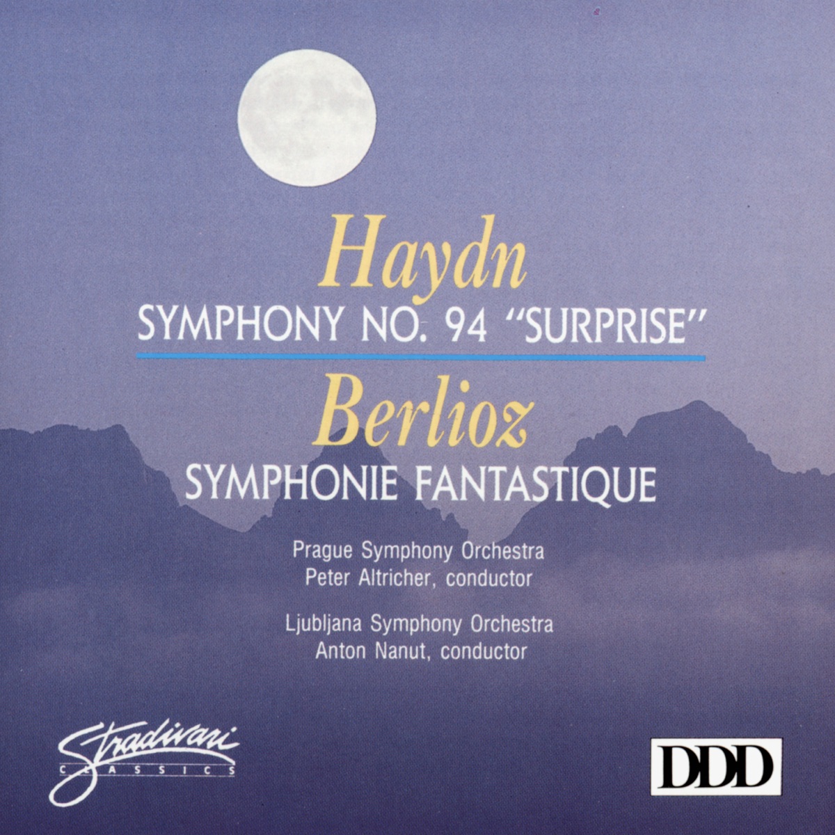 Haydn:"Surprise Symphony", Berlioz : Symphonie Fantastique by Prague Symphony Orchestra, The Ljubljana Symphony Orchestra, Petre Altrichter & Anton Nanut album cover