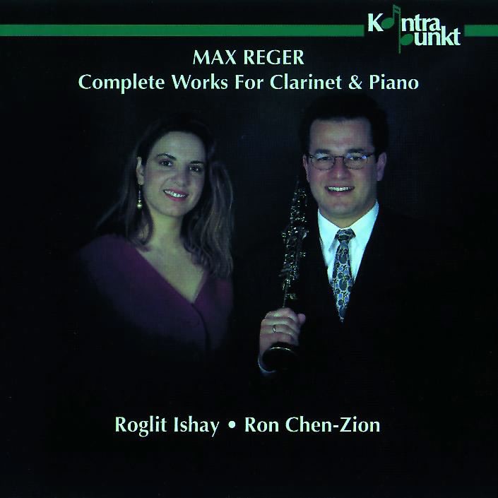 Reger: Complete Works for Clarinet and Piano by Roglit Ishay & Ron Chen-Zion album cover