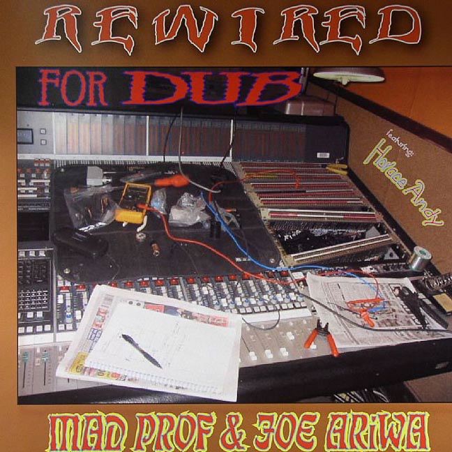 Rewired for Dub (Featuring Horace Andy) by Horace Andy, Joe Ariwa & Mad Prof album cover
