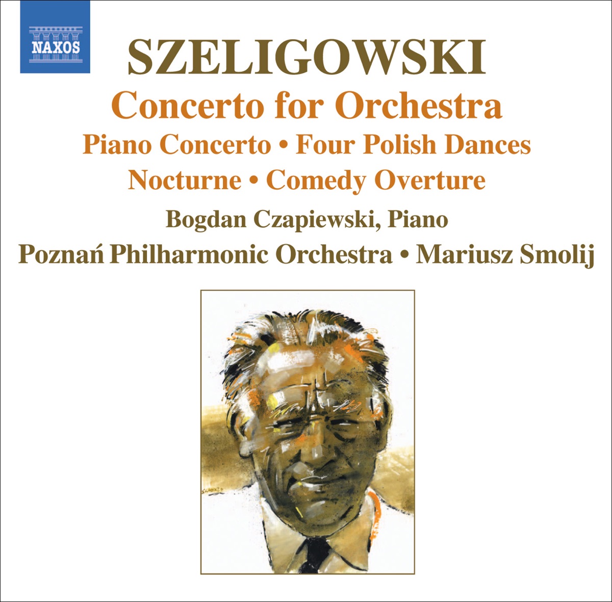 Szeligowski: Concerto for Orchestra by Bogdan Czapiewski, Mariusz Smolij & Poznań Philharmonic album cover