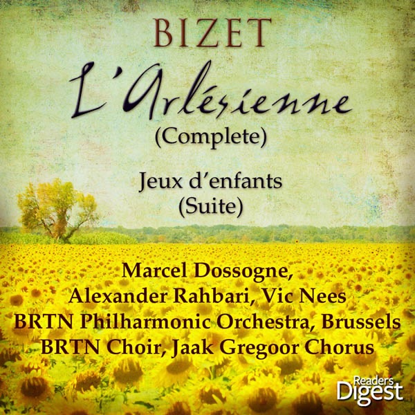 Bizet: L'Arlésienne (Complete); Jeux d'enfants: Suite by Alexander Rahbari & BRTN Philharmonic Orchestra album cover