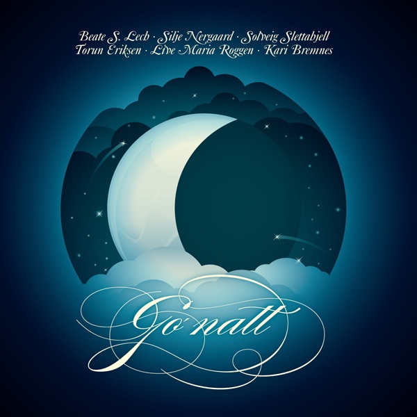 Go Natt by Beate Slettevoll Lech, Live Maria Rogge, Kari Bremnes, Solveig Slettahjell, Silje Nergaard & Torun Eriksen album cover