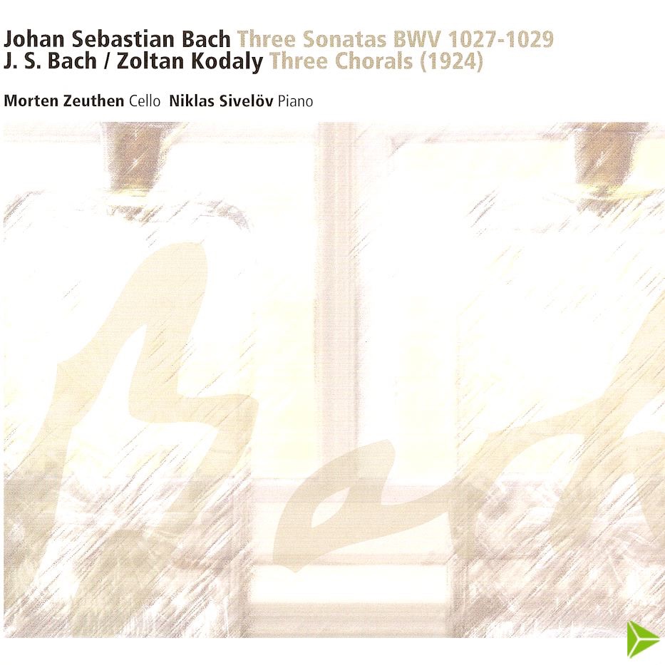 Bach & Kodaly: Works for Cello by Morten Zeuthen & Niklas Sivelöv album cover