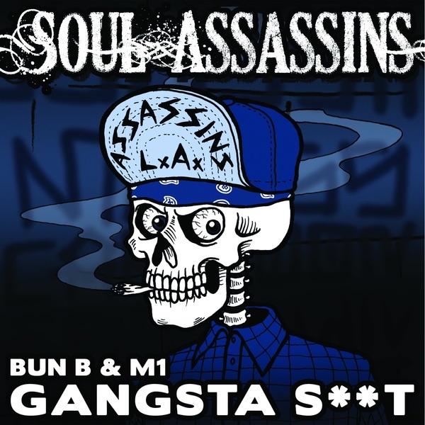 Gangsta Shit - EP by Bun B, M1 & Soul Assassins album cover
