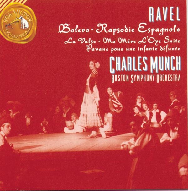 Ravel: Bolero, Rapsodie Espagnole, Pavan for a Dead Princess by Charles Munch & Boston Symphony Orchestra album cover