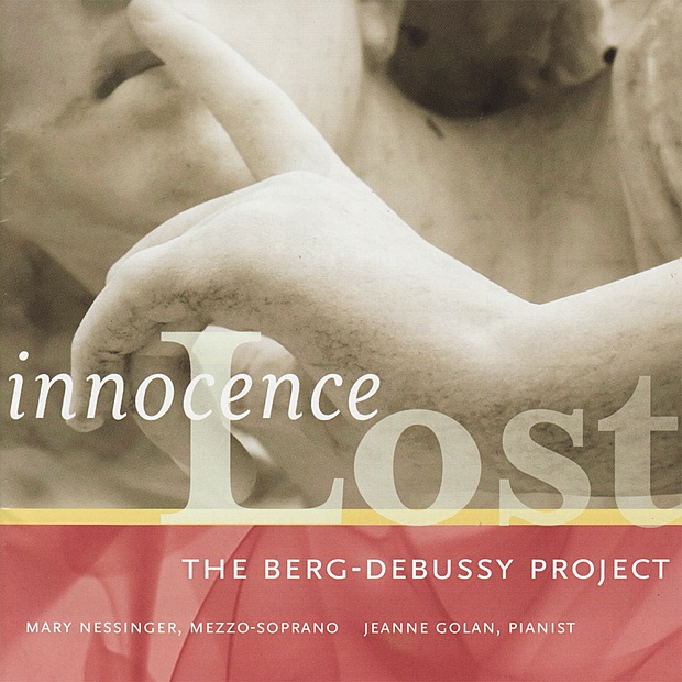 Innocence Lost - The Berg-Debussy Project by Mary Nessinger & Jeanne Golan album cover