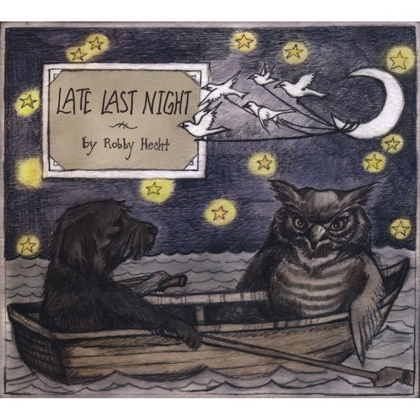 Late Last Night by Robby Hecht album cover