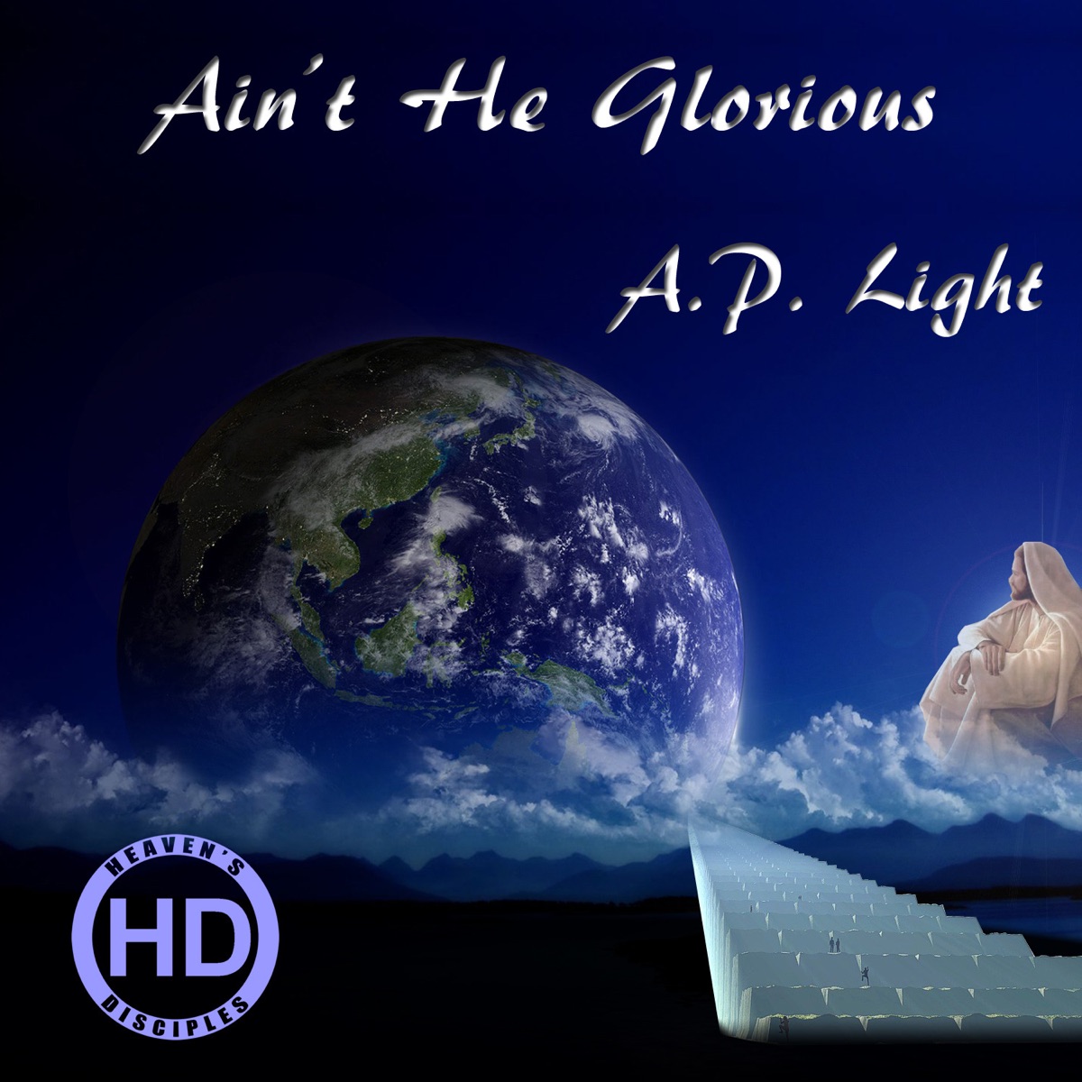 Ain't He Glorious - Single by A.P. Light album cover