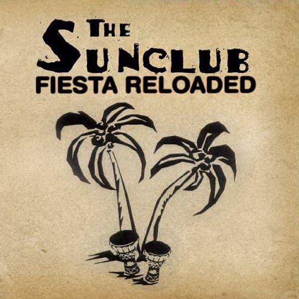 Fiesta Reloaded - EP by The Sunclub album cover