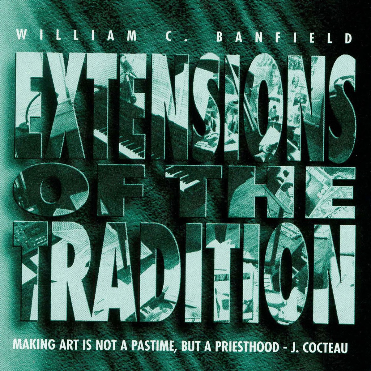 Extensions of the Tradition by Harry Sargous, Fred Ormand, Lynette Diers Cohen, Ellen Weckler, Lee Melvin, Timothy Holly, Dan Michalak, Louise Toppin, Howard Watkins & Dear Friends String Quartet album cover