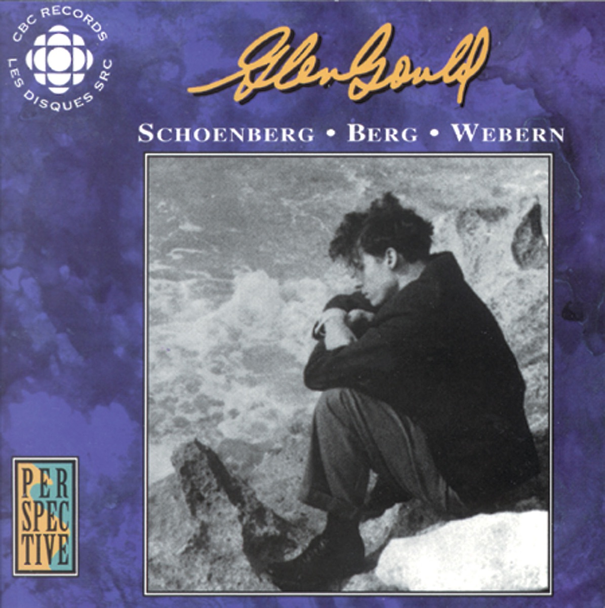 Gould, Glenn: Original Cbc Broadcasts - Schoenberg, Berg, Webern by Glenn Gould, Jean-Marie Beaudet & CBC Symphony Orchestra album cover
