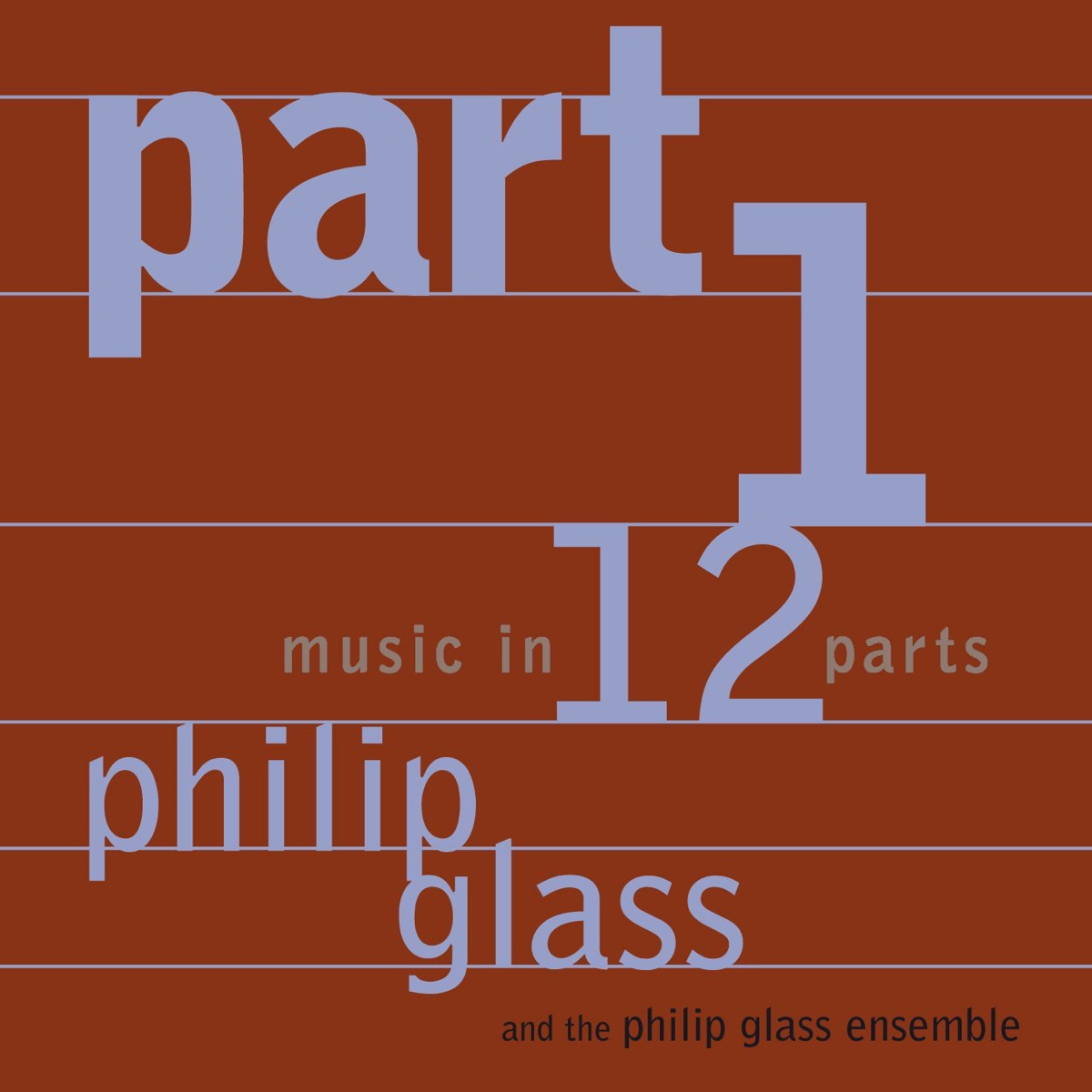 Glass: Music in 12 Parts - Part 1 by The Philip Glass Ensemble album cover