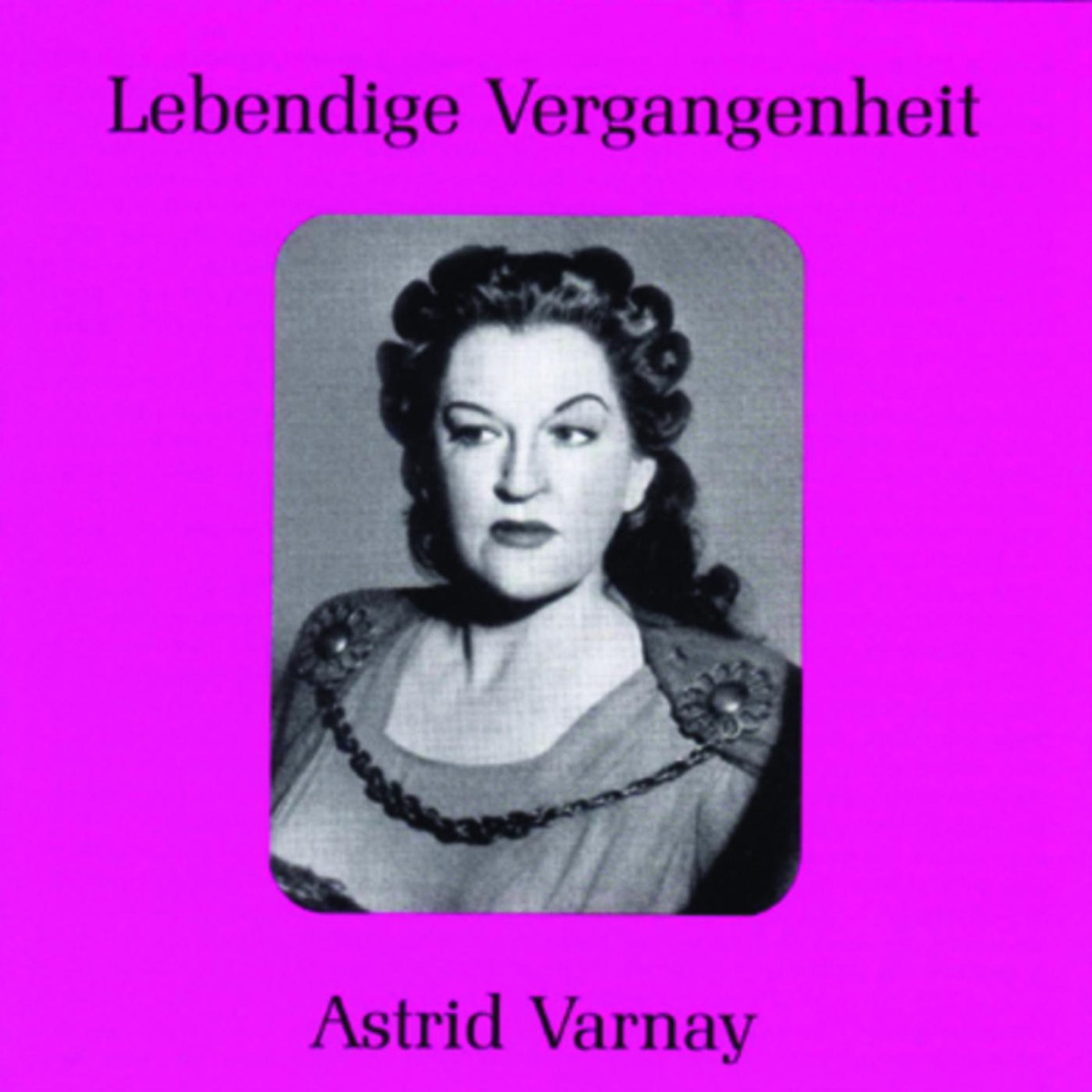Lebendige Vergangenheit - Astrid Varnay by Astrid Varnay album cover