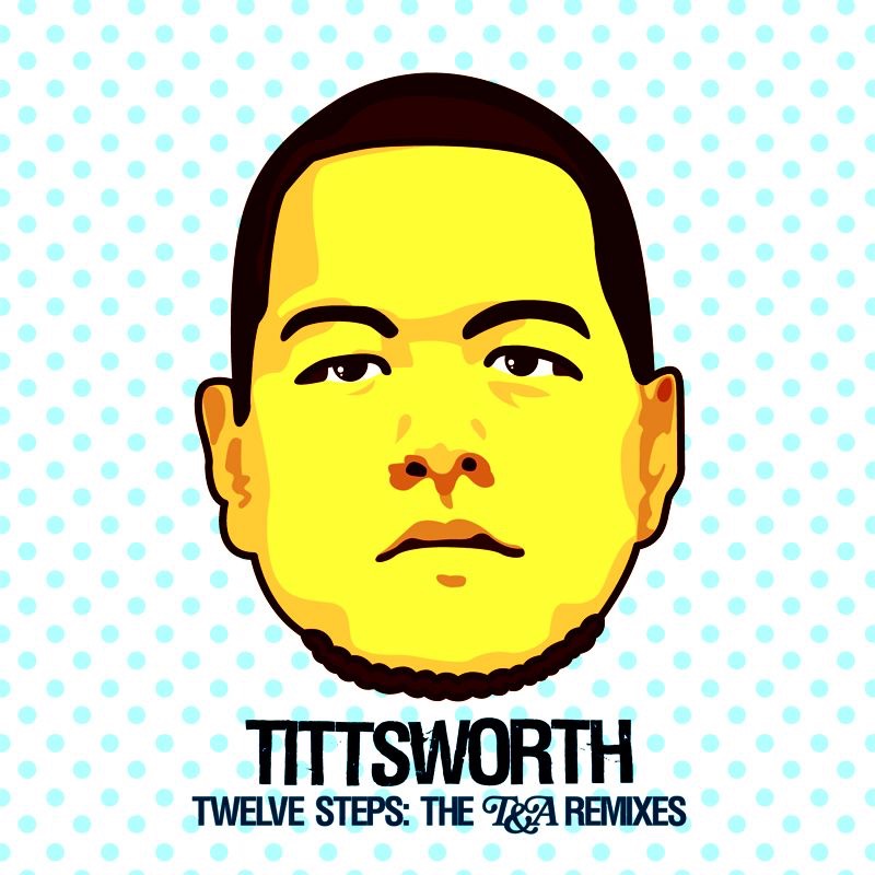12 Steps: The Remixes - EP by Tittsworth album cover