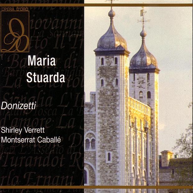 Donizetti: Maria Stuarda by Carlo Felice Cillario, Coro del Teatro alla Scala di Milano, Montserrat Caballé, Shirley Verrett & Teatro Alla Scala Orchestra album cover