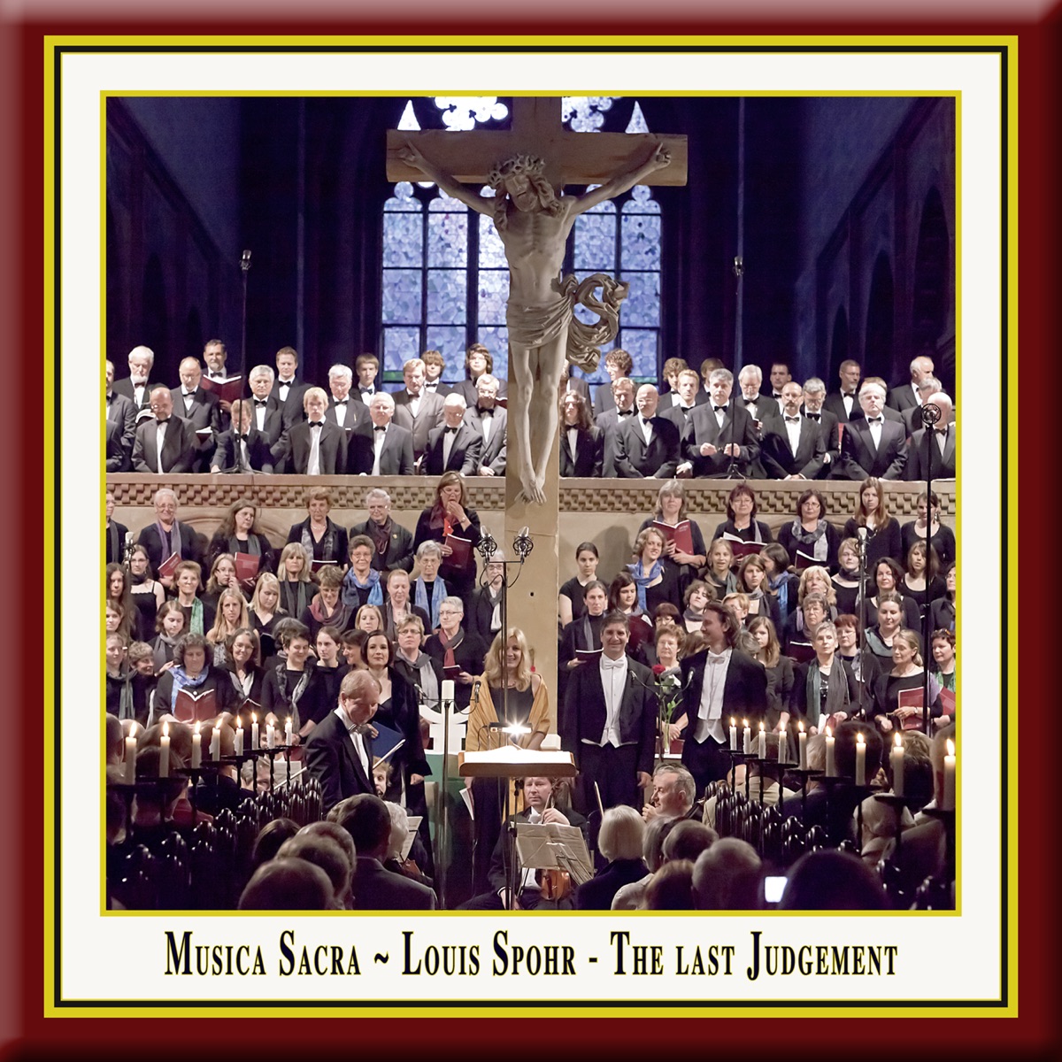 Louis Spohr - The Last Judgement / Die letzten Dinge (Original version of the Oratorio from 1826) - Musica Sacra by Louis Spohr, Miriam Meyer, Ursula Eittinger, Marcus Ullmann, Josef Franz Wagner, Kantorei Maulbronn, Maulbronn Cantor Choir, Russische Kammerphilharmonie St. Petersburg, Russian Chamber Philharmonic St. Petersburg, Russische Kammerphilharmonie, Russian Chamber Philharmonic, Jürgen Budday, Maulbronn Monastery Edition & Musica Sacra album cover