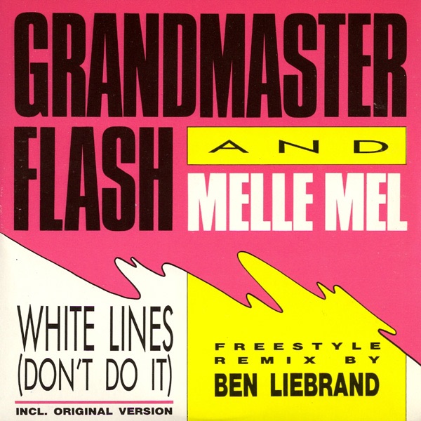 White Lines (Don't Do It) - EP by Grandmaster Flash, Melle Mel & Ben Liebrand album cover