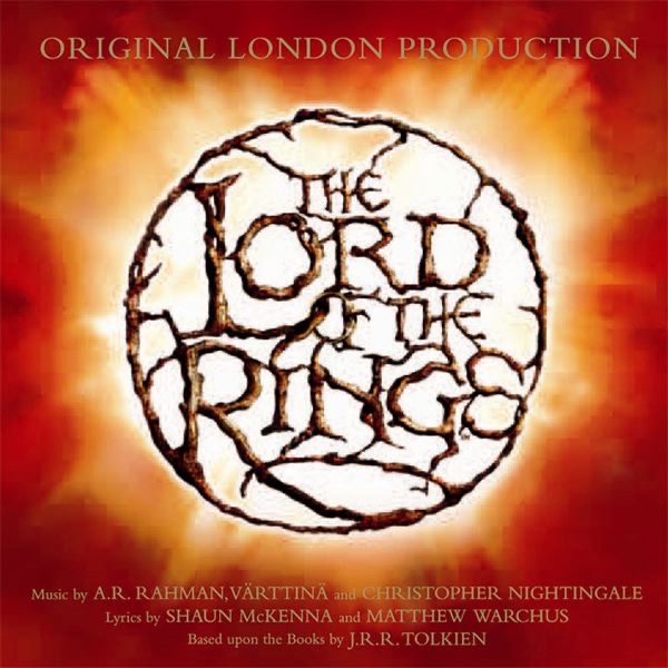 The Lord of the Rings (Original London Production) by A.R. Rahman, Christopher Nightingale & Värttinä album cover