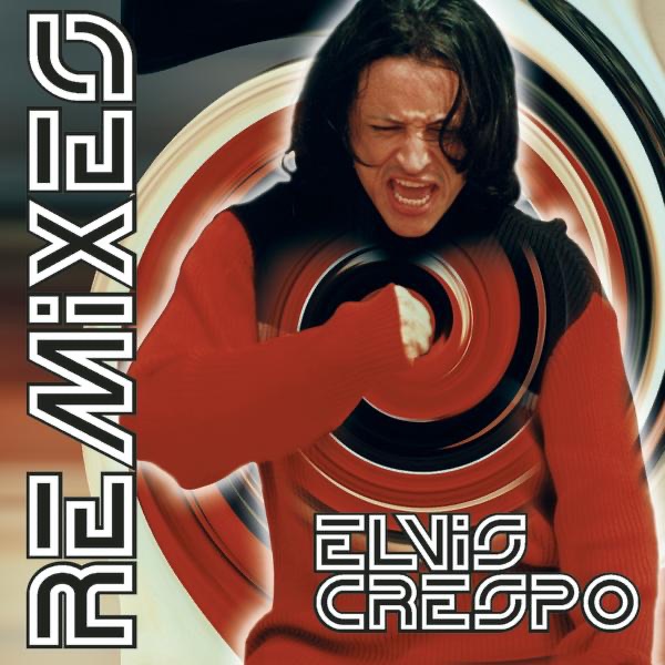 The Remixes by Elvis Crespo album cover
