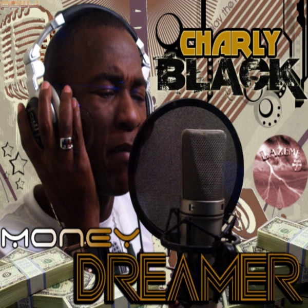 Money Dreamer - Single by Charly Black album cover