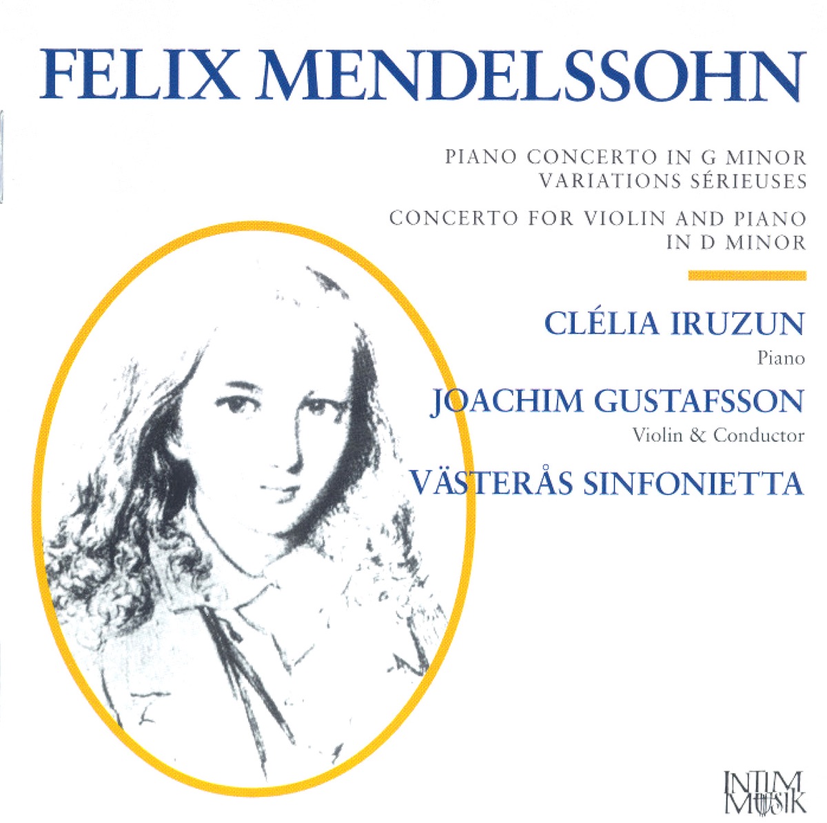 Mendelssohn: Piano Concerto No. 1 - Variations serieuses - Concerto for Violin and Piano in D minor by Joachim Gustafsson, Clélia Iruzun & Västerås Sinfonietta album cover