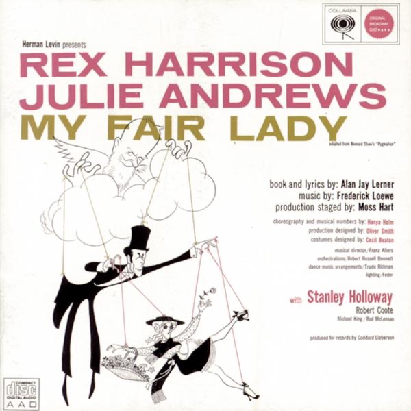 My Fair Lady (Original 1956 Broadway Cast) by Lerner & Loewe, Rex Harrison, Julie Andrews & John Michael King album cover