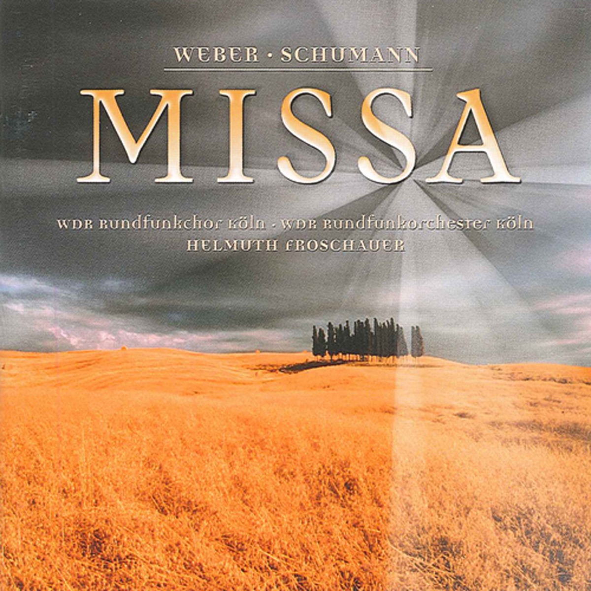 Weber, C.M. von: Missa sancta No. 2, "Jubelmesse" - Schumann, R.: Missa sacra, Op. 147 by Yoo-Chang Nah, Cologne West German Radio Orchestra, Cologne West German Radio Chorus, Mechthild Georg, Anke Hoffmann, Andreas Wagner, Helmuth Froschauer, Heinz Heidbuchel & Franz Gerihsen album cover