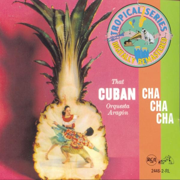 That Cuban Cha Cha Cha by Orquesta Aragón album cover
