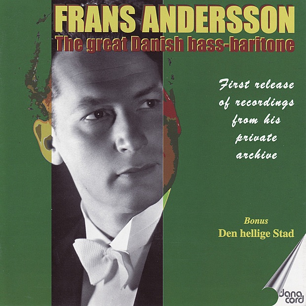 Frans Andersson: The Great Danish Bass-Baritone by Frans Andersson album cover