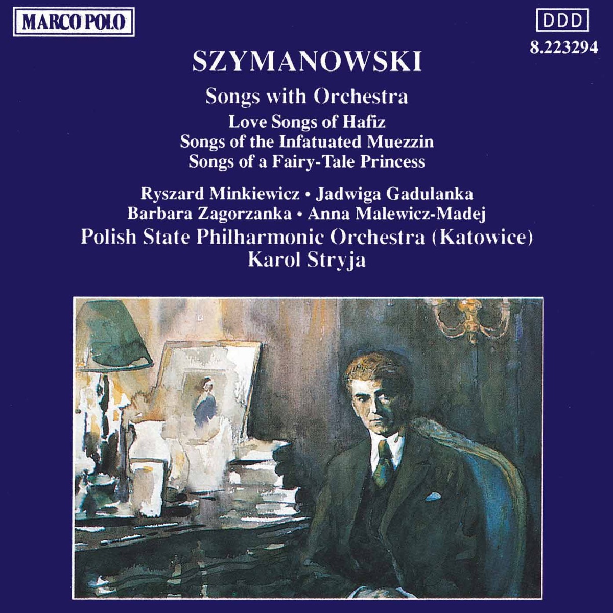 Szymanowski: Songs With Orchestra by Anna Malewicz Madej, Barbara Zagorzanka, Jadwiga Gadulanka, Katowice Polish State Philharmonic Orchestra & Ryszard Minkiewicz album cover