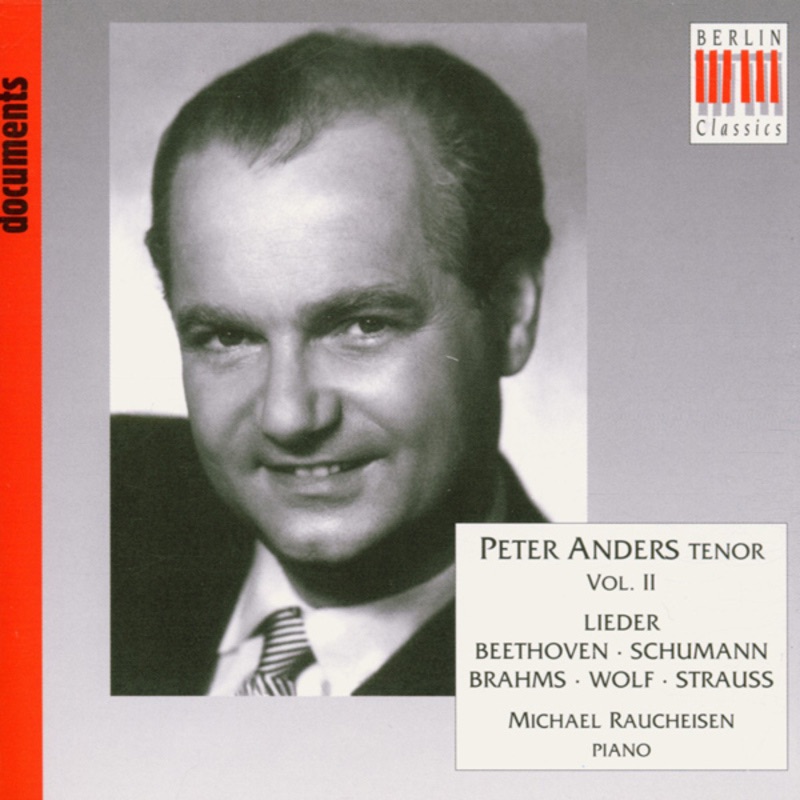 Beethoven, Schumann, Brahms, Wolf & Strauss: Songs (Vol. II) by Peter Anders & Michael Raucheisen album cover